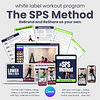 The SPS Method: White Label Workout Video Progam