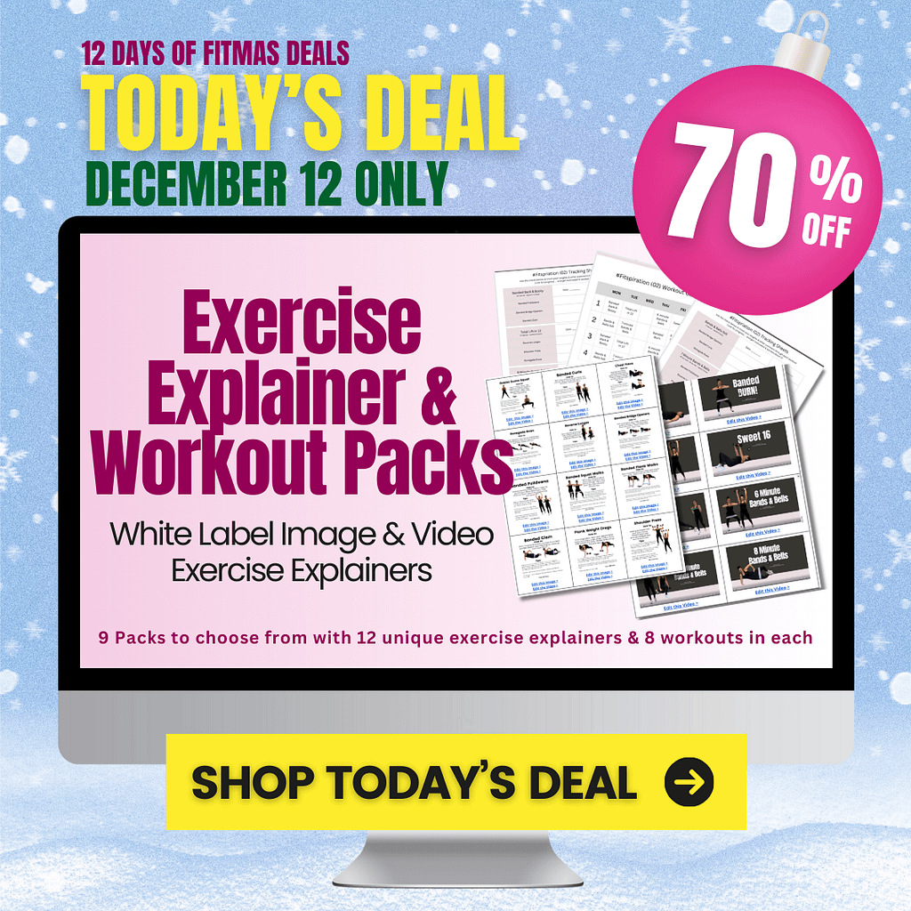White Label Exercise Explainers:  The Daily Deal in our 12 Days of FITMAS Party