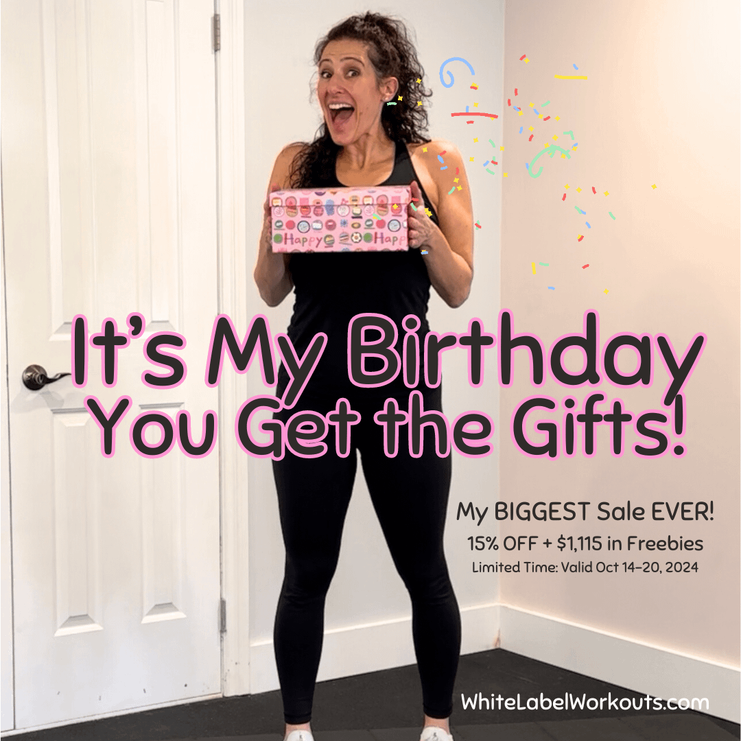 White label workouts birthday bonus extravaganza!