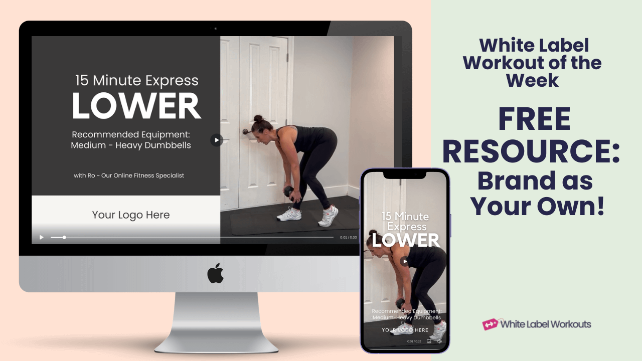 White Label Workout Video of the Week: Express Lower