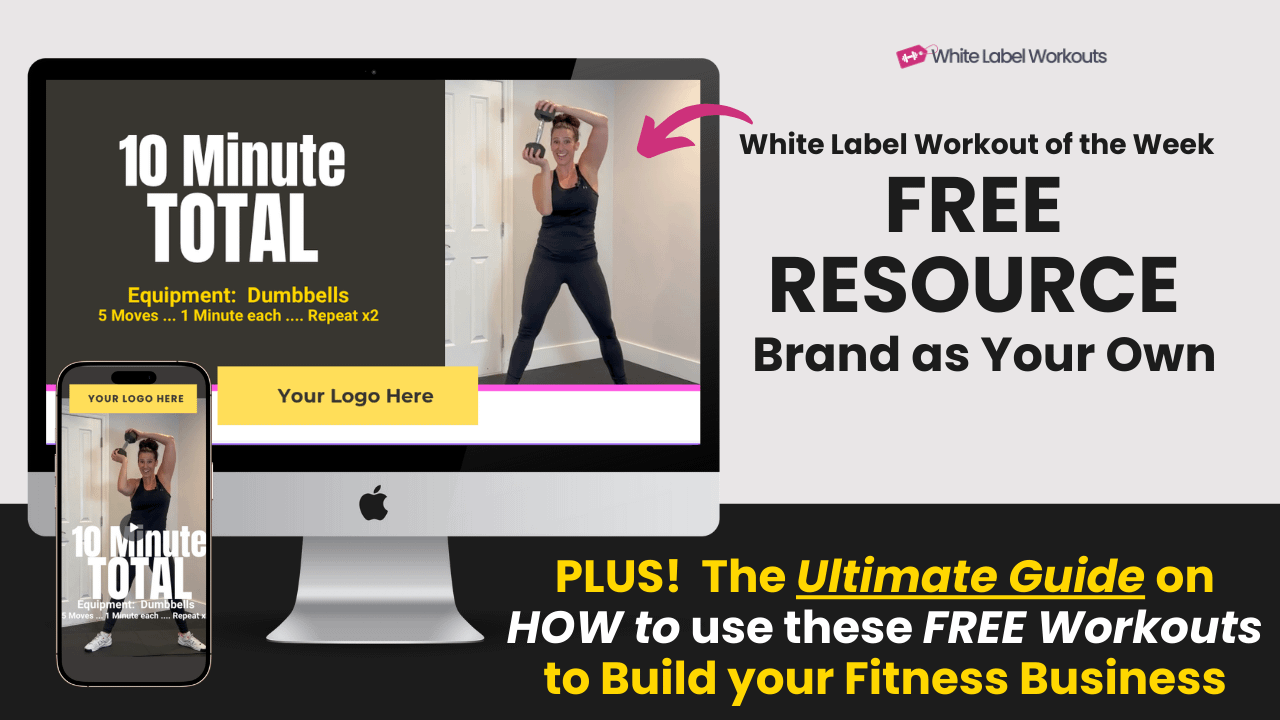 White label workout of the week: 10 minute total