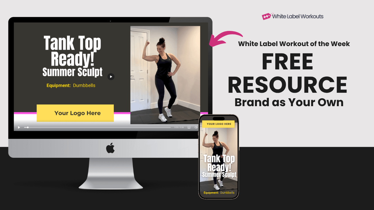 White Label Workout of the Week: Tank Top Ready: Summer Sculpt [FREE Coach Resource]