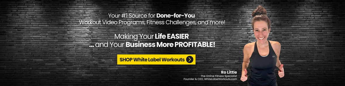 White label workouts videos - making your life easier and your business more profitable